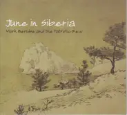 Mark Berube And The Patriotic Few - June In Siberia