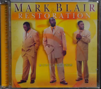 Mark Blair & Restoration - Situations