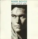 7inch Vinyl Single - Mark Boyce - Hey Little Girl