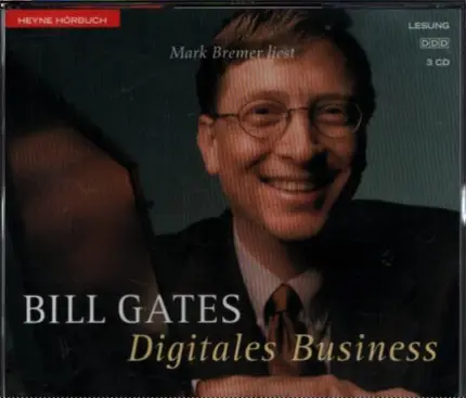 Mark Bremer - Mark Bremer liest Bill Gates Digitales Business