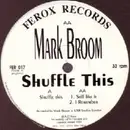 12'' - Mark Broom - Shuffle This