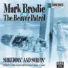 7inch Vinyl Single - Mark Brodie & The Beaver Patrol - Shreddin' And Surfin'