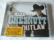 Mark Chesnutt - Outlaw