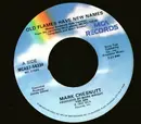 7inch Vinyl Single - Mark Chesnutt - Old Flames Have New Names