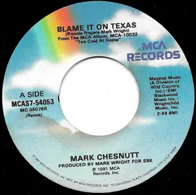 Mark Chesnutt - Blame It On Texas