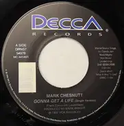 Mark Chesnutt - Gonna Get A Life