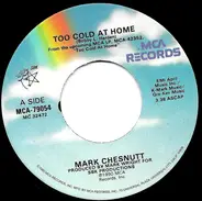 Mark Chesnutt - Too Cold at Home