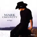 CD - Mark Chesnutt - Wings