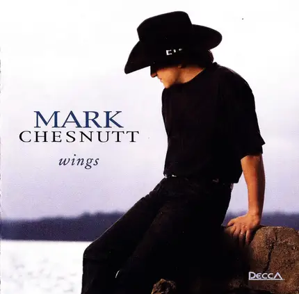Mark Chesnutt - Wings
