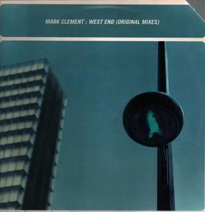 Mark Clément - West End (Original Mixes)