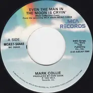 Mark Collie - Even The Man In The Moon Is Cryin'
