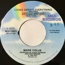 7inch Vinyl Single - Mark Collie - Looks Aren't Everything