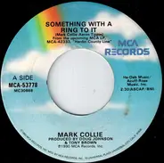 Mark Collie - Something With A Ring To It / Another Old Soldier
