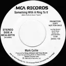 7inch Vinyl Single - Mark Collie - Something With A Ring To It