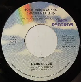 Mark Collie - Something's Gonna Change Her Mind