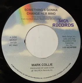 Mark Collie - Something's Gonna Change Her Mind