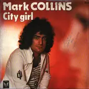 7inch Vinyl Single - Mark Collins - City Girl