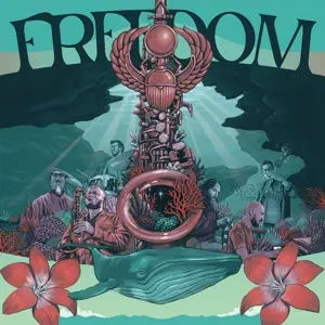 Mark De Clive-Lowe & Freinds - Freedom (celebrating The Music Of Pharaoh Sanders)