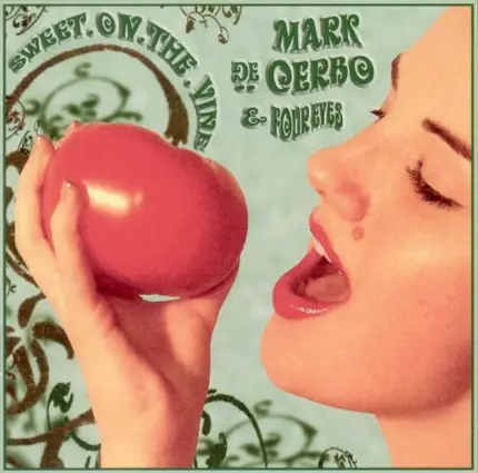 Mark DeCerbo - Sweet On The Vine