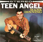 mark dinning - Teen Angel / Wanderin' (2 LPs On 1 CD)