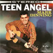 Mark Dinning - Teen Angel / Wanderin' (2 LPs On 1 CD)