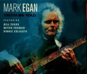 Mark Egan - Truth Be Told