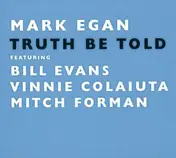 Mark Egan - Truth Be Told
