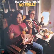 Mark Farner Band - No Frills