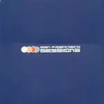 Mark Farina - San Francisco Sessions Volume 1