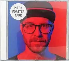 Mark Forster - Tape