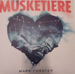 Mark Forster - Musketiere