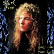 Mark Free - Long Way From Love