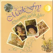 Mark Fry - Dreaming with Alice
