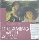 LP - Mark Fry - Dreaming With Alice - Reissue