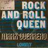7inch Vinyl Single - Mark Guerrero - Rock And Roll Queen