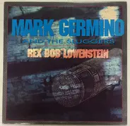 Mark Germino And The Sluggers - Rex Bob Lowenstein