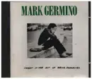 CD - Mark Germino - Caught In The Act Of Being Ourselves