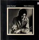 LP - Mark Gillespie - Only Human