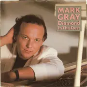 7inch Vinyl Single - Mark Gray - Diamond In The Dust