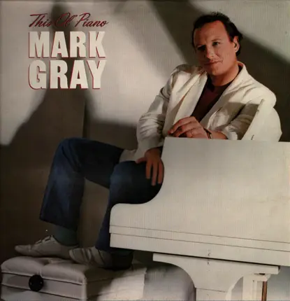 Mark Gray - This Ol' Piano