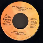 Mark Heard - The Pain That Plagues Creation
