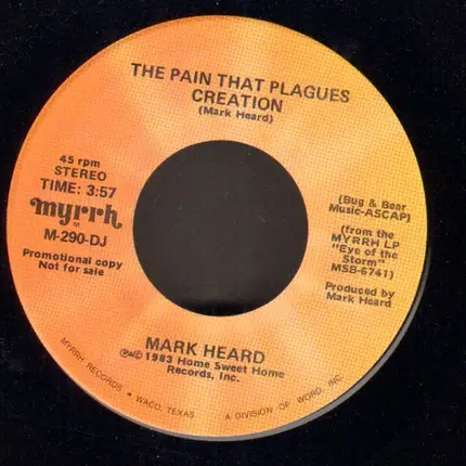 Mark Heard - The Pain That Plagues Creation