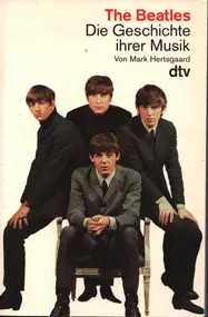 The Beatles - The Beatles - Die Geschichte ihrer Musik