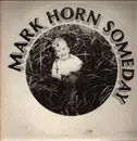 LP - Mark Horn - Someday