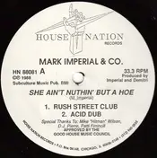 Mark Imperial - She Ain't Nuthin' But A Hoe