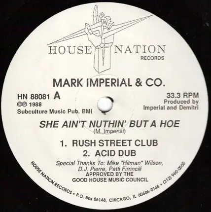 Mark Imperial & Co. - She Ain't Nuthin' But A Hoe