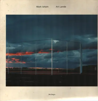 Mark Isham , Art Lande - We Begin