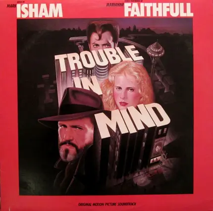 Mark Isham / Marianne Faithfull - Trouble in Mind