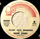 7inch Vinyl Single - Mark James - Flyin, Into Memphis