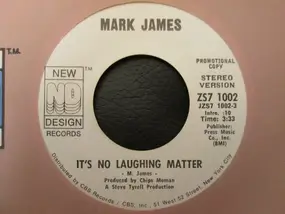 Mark James - It's No Laughing Matter